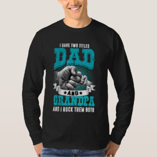 Camiseta Mens Eu Tenho Dois Pais De Títulos E Avô Pais Da