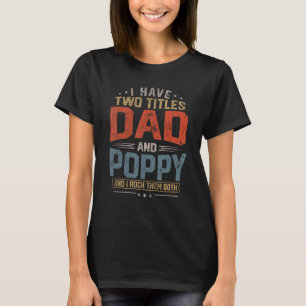 Camiseta Mens Eu Tenho Dois Pais E Poppy Retro Vintage Pai