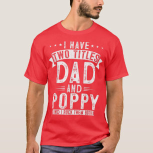Camiseta Mens, Eu Tenho Dois Títulos Pai E Pais Engraçados