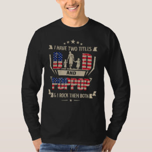 Camiseta Mens Eu Tenho Dois Títulos Pai E Poppop E Eu Rock