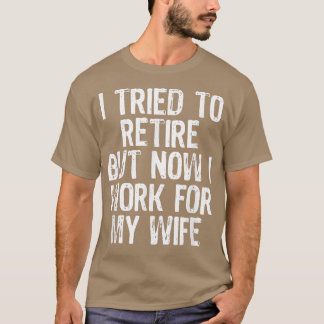 Camiseta Mens Eu Tentei Me Aposentar Mas Agora Eu Trabalho 