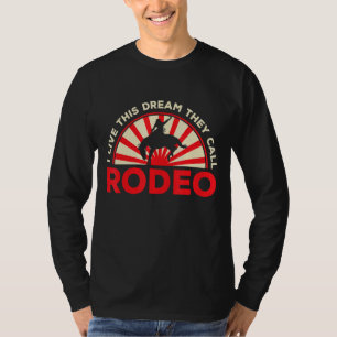 Camiseta Mens Eu Vivo Esse Sonho Chamam De Rodeo Western Am