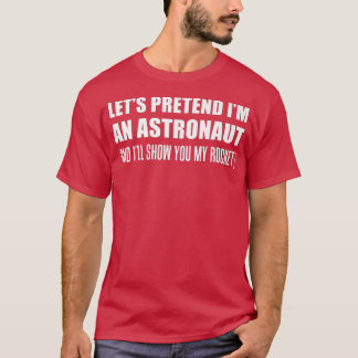 Camiseta Mens fingem que sou um astronauta Rude Halloween