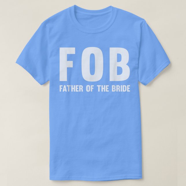 Camiseta Mens FOB (Pai da Noiva) (Frente do Design)