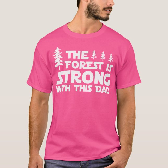 Camiseta Mens Forest Está Forte Com Acampamento De Pai (Frente)