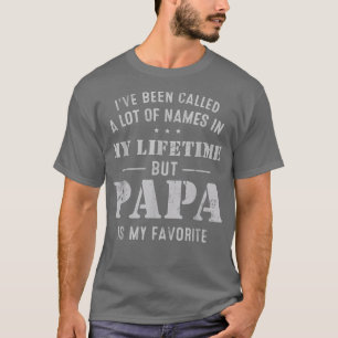 Camiseta Mens, fui chamado de Muito Nome, mas papai é meu F