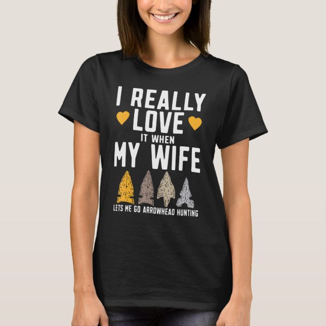 Camiseta Mens Funny Arrowhead Hunter I Really Love My Wife  (Frente)