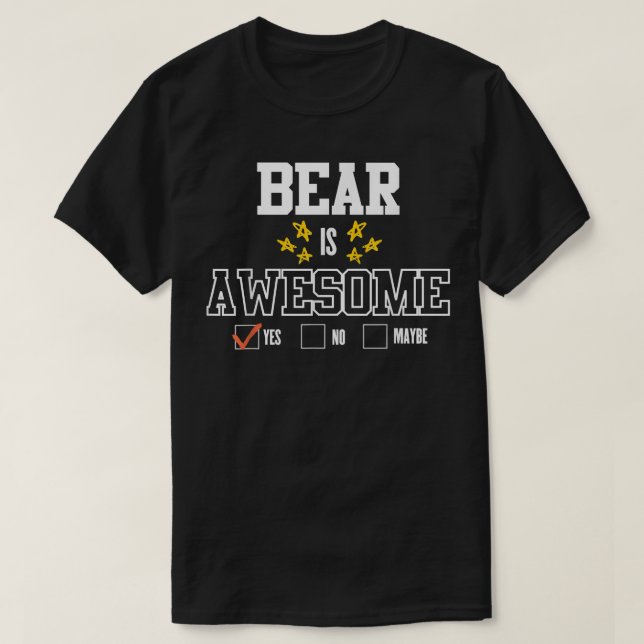Camiseta Mens Funny BEAR Is Awesome - First Name BEAR  (Frente do Design)