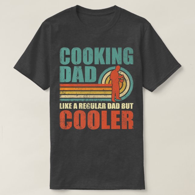 Camiseta Mens Funny Cooking Dad Like A Regular Dad But Cool (Frente do Design)
