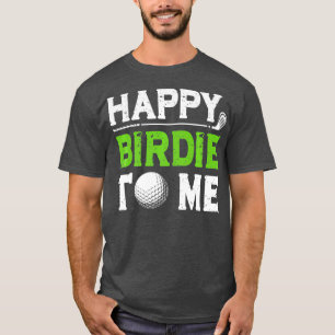 Camiseta Mens Funny Golf Dad Saying Happy Birdie To Me Cool