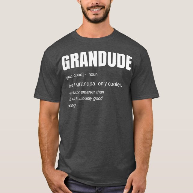 Camiseta Mens Funny GRANDUDE Cool Grandpa Novelty (Frente)