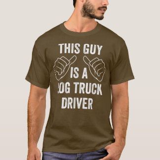 Camiseta Mens Funny Log Truck Driver Esta Cara é um Log Tru