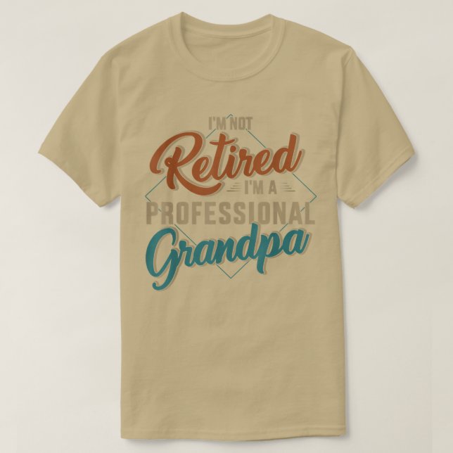 Camiseta Mens Funny Not Retired Professional Grandpa For Fa (Frente do Design)