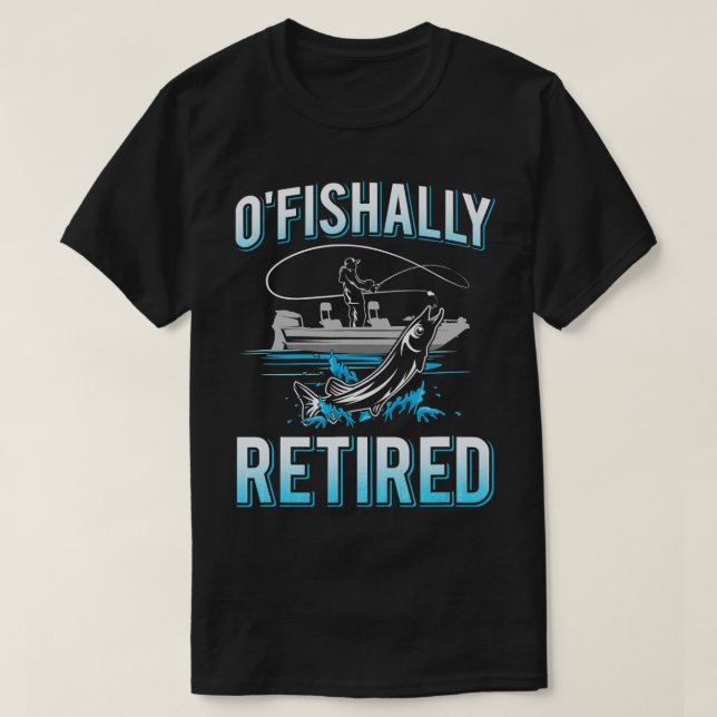 Camiseta Mens Funny O'fishally Retired Gift  for Retired Fi (Frente do Design)