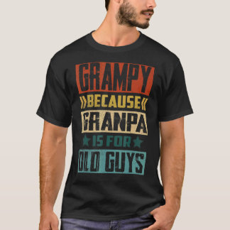 Camiseta Mens Grampy Porque Vovô É Para Caras Velhas.