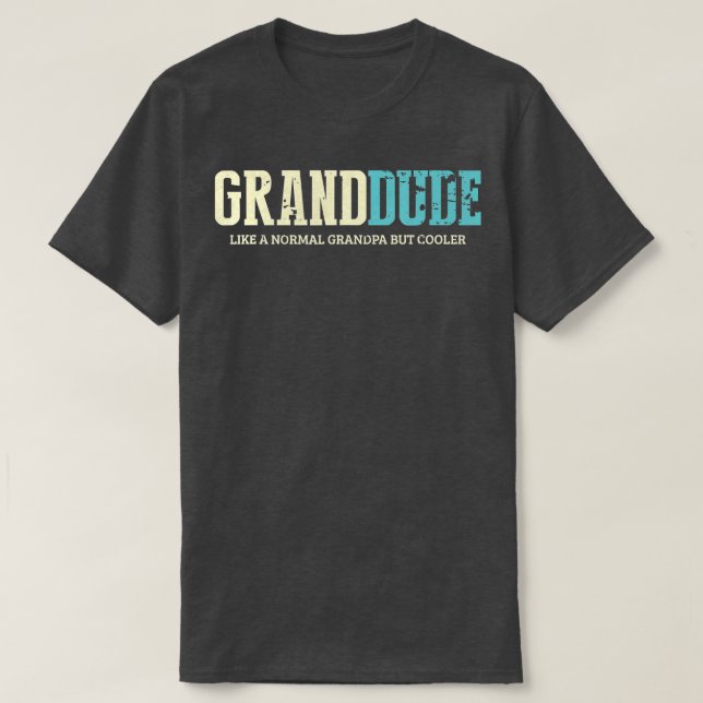 Camiseta Mens Grand-Dude Como Vovô Normal Mas Retr Mais Fri (Frente do Design)