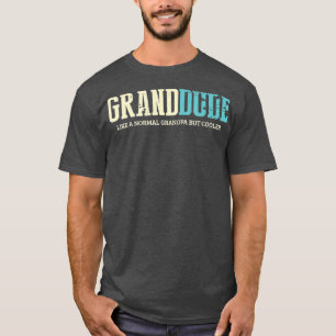 Camiseta Mens Grand-Dude Como Vovô Normal Mas Retr Mais Fri
