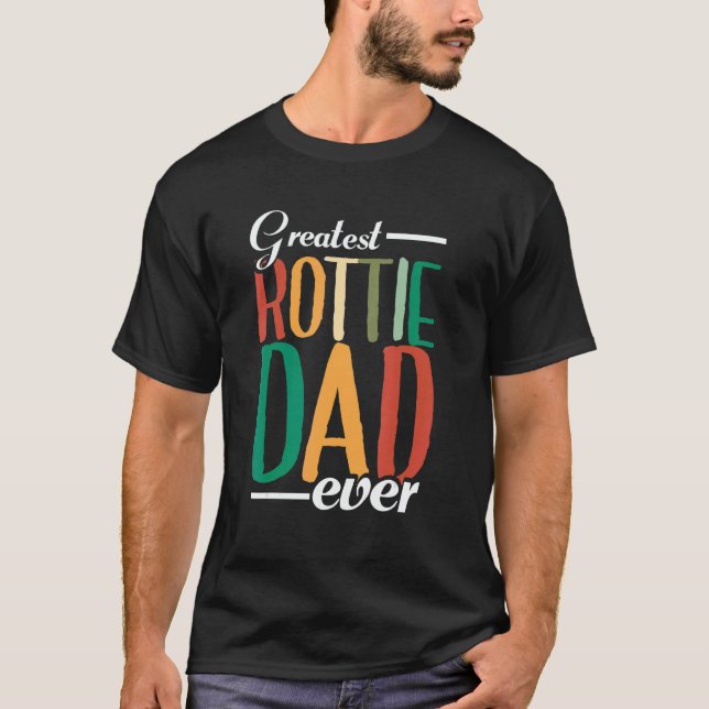 Camiseta Mens Greatest Rottie Dad Ever  Dog Owner  Rottweil (Frente)