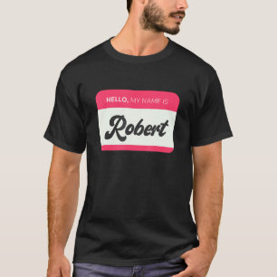 Camiseta Mens Hello, Meu Nome É Robert - Engraçado Robert N