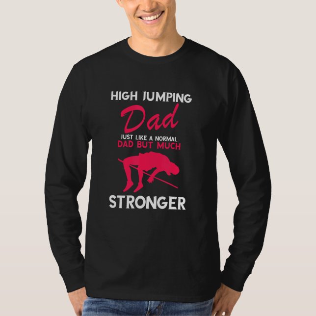 Camiseta Mens High Jumping Dad Stronger Track And Field Hig (Frente)