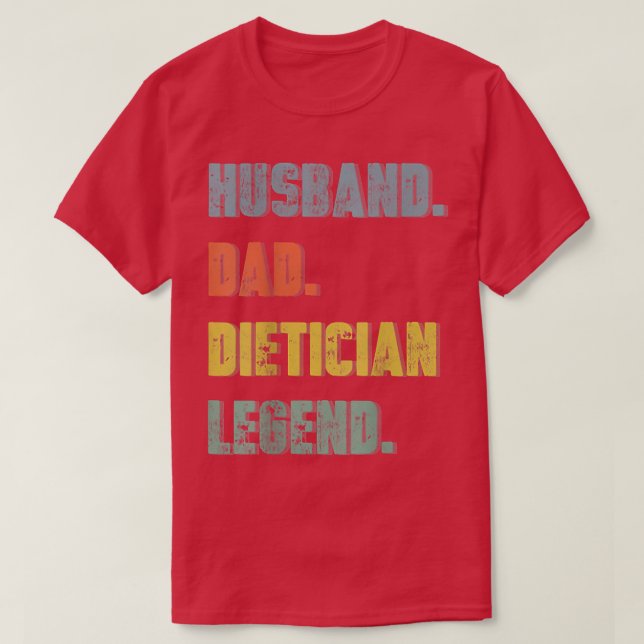 Camiseta Mens Husband Dad Dietician Legend Vintage Father's (Frente do Design)