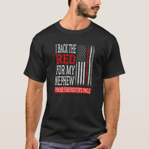 Camiseta Mens I Back The Red for My Nephew Firefighter's Un
