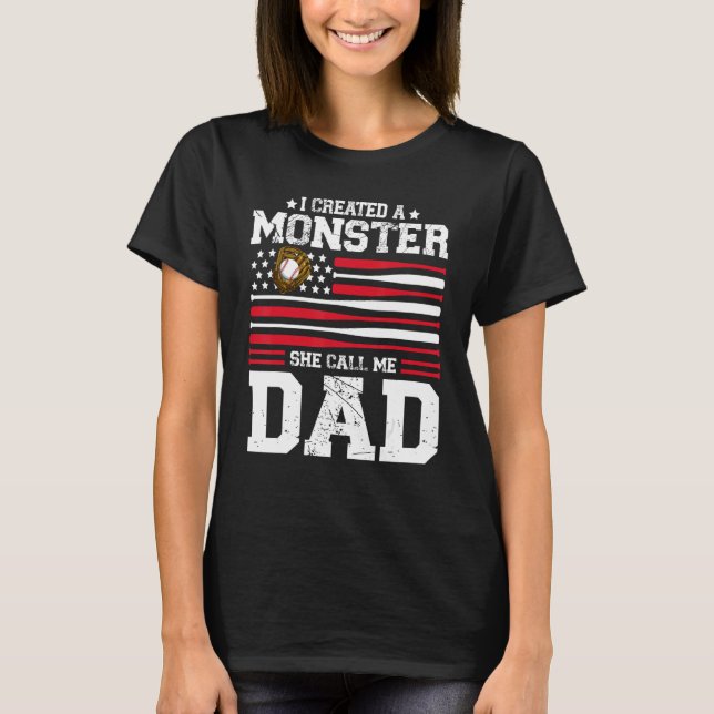 Camiseta Mens I Created A Monster She Calls Me Dad Softball (Frente)