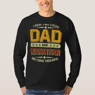 Camiseta Mens I Have Two Títulos Pai & Seanathair Fathers D