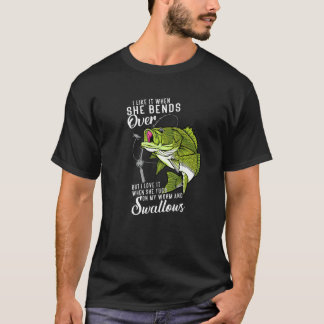 Camiseta Mens I Like It When She Bends Over  Fishing Father