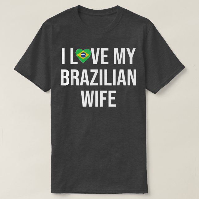 Camiseta Mens I Love My Brazilian Wife (Frente do Design)