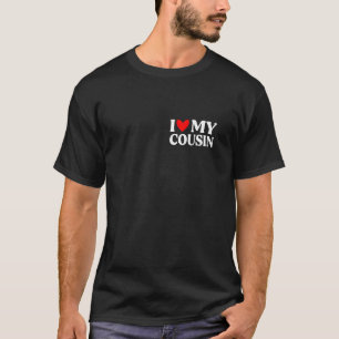 Camiseta Mens I Love My Cousin Engraçado Padre Day