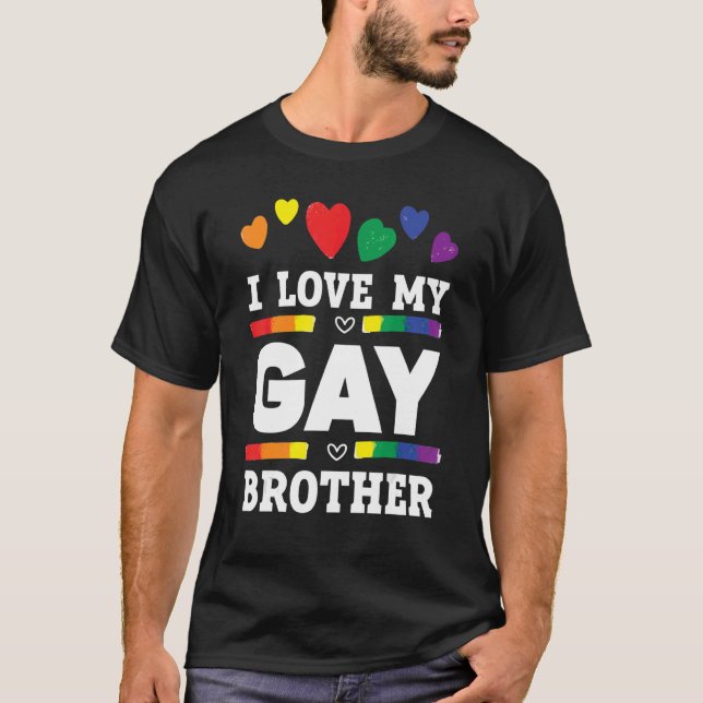 Camiseta Mens I Love My Gay Brother Best Bro Ever Brotherho (Frente)