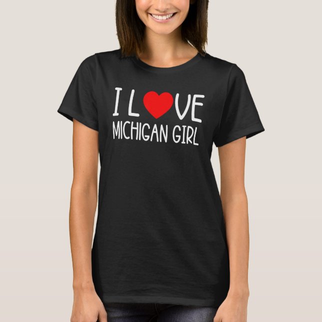Camiseta Mens I Love My Gf Set I Love My Michigan Girliday (Frente)