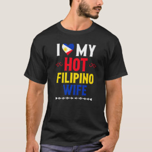 Camiseta Mens I Love My Hot Filipino Wife Filipinas