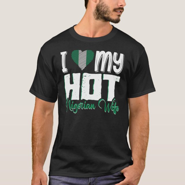 Camiseta Mens I Love My Hot Nigerian Wide Nigéria (Frente)