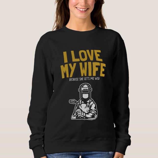 Camiseta Mens I love my Wife Welder Inspector Tig Tack Mig  (Frente)
