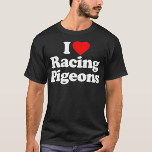 Camiseta Mens I Love Racing Pigeons Heart Souvenir Engraçad