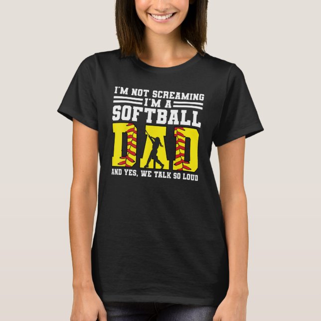Camiseta Mens I m not screaming I m a softball dad softball (Frente)