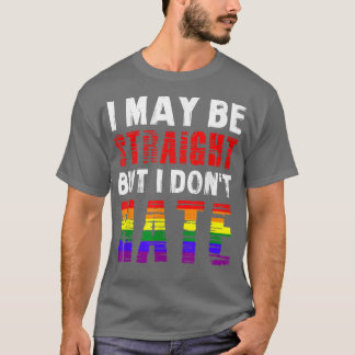 Camiseta Mens I May Be Straight But I Don't Hate T Gift Te