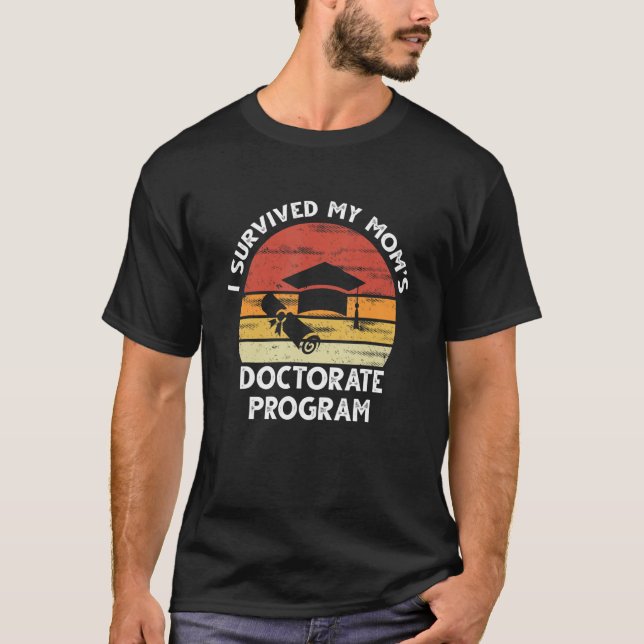 Camiseta Mens I Sobreviveu Ao Meu Programa De Doutorado De  (Frente)