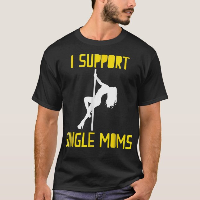 Camiseta Mens I Support Solteiro Mães Funny Rude Irônico (Frente)