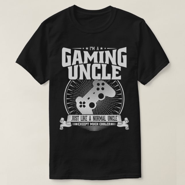 Camiseta Mens I'm A Gaming Uncle Like Normal Uncle Much Coo (Frente do Design)