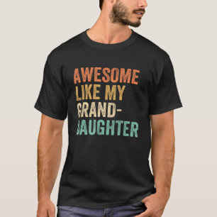 Camiseta Mens Incríveis Como A Minha neta Dia do Pai Gr