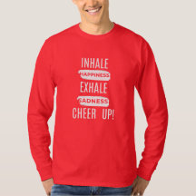 MEN'S INHALE AND EXHALE CHEER UP LONG SLEEVE TEE 