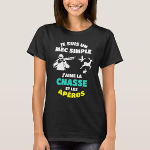 Camiseta Mens Je Suis Un Mec Simple I Love Hunting And Les