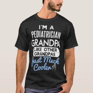 Camiseta Mens Legal Pediatra Avô Dia de os pais Presente