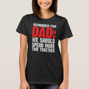 Camiseta Mens Lembram-Se Do Pai Que Devemos Passar O Pai