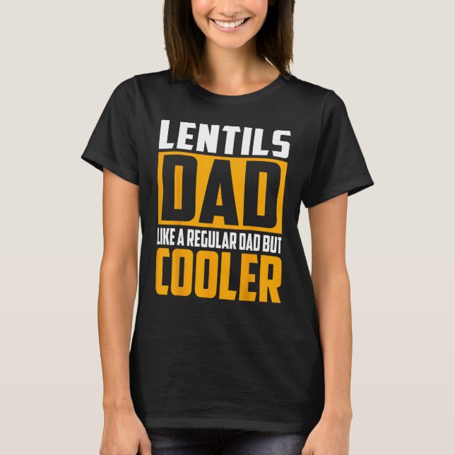 Camiseta Mens Lentils Pai como um Pai normal, mas mais frio (Frente)