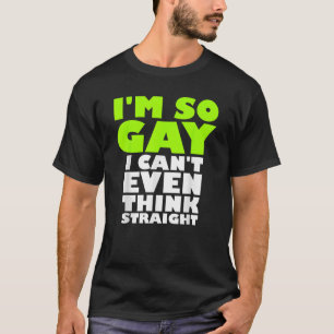 Camiseta Mens LGBT Design I M TÃO GAY QUE EU NÃO POSSO NEM
