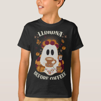 Camiseta Mens Llorona Before Coffee Day Of The Government